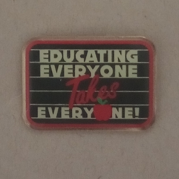 Jewelry - Educating Everyone Takes Everyone Pin